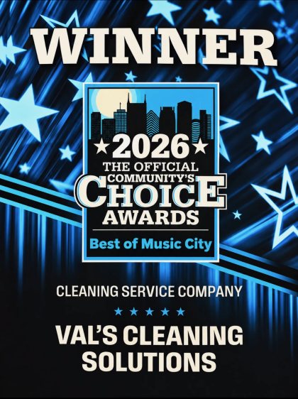 Val's Cleaning Solutions 2026 Winner – The Official Community's Choice Awards, Best of Music City, Cleaning Service Company.